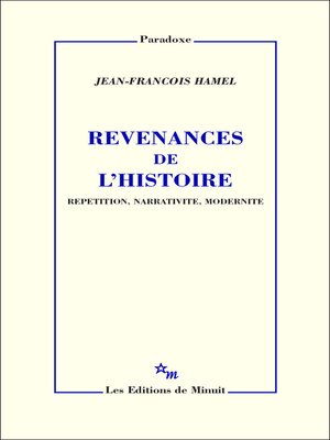 cover image of Revenances de l'histoire. Répétition, narrativité, modernité